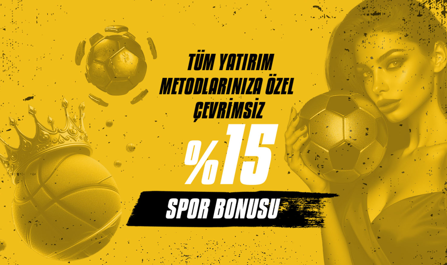 %15 Çevrimsiz Spor Yatırım Bonusu (Tüm Yatırım Metodlarına)